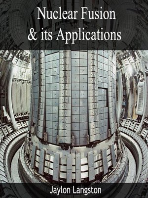 cover image of Nuclear Fusion & Its Applications